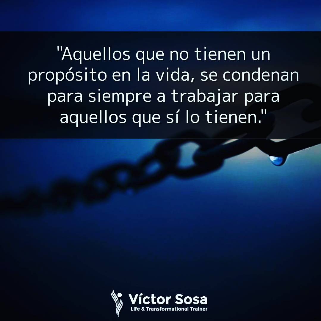 ¿ cuál es tu propósito en la vida ?