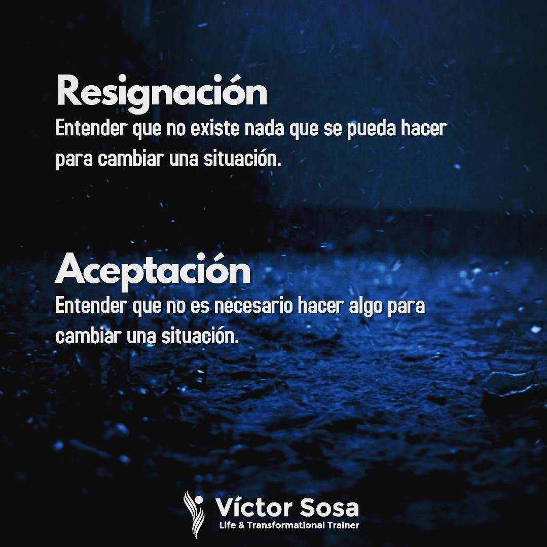 Resignación Vs. Aceptación