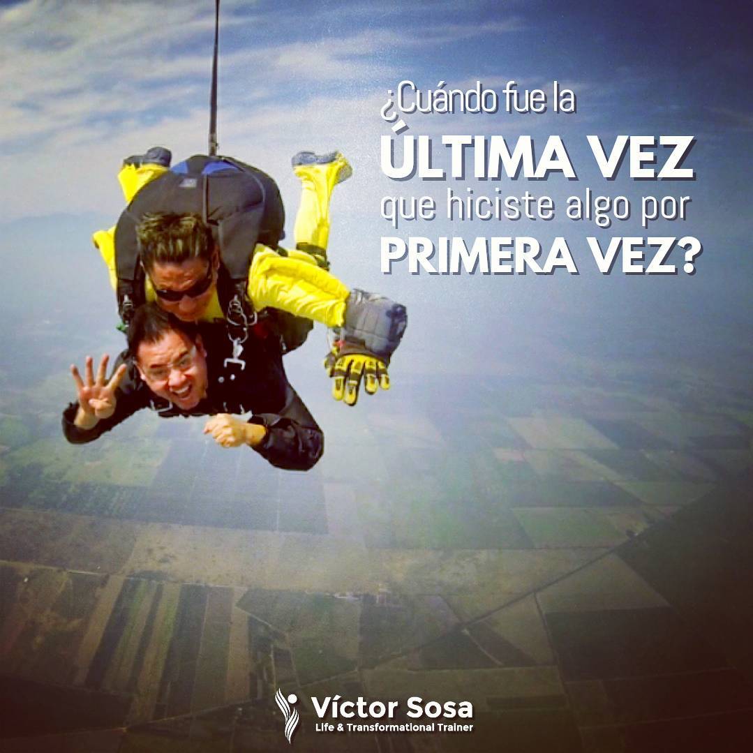 ¿Cuándo fue la última vez que hiciste algo por primera vez?
