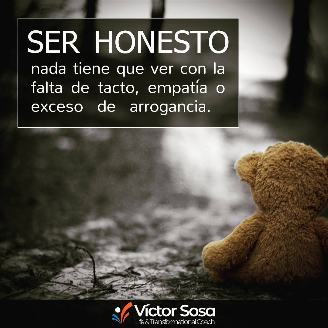 Las personas que tienden a ser según ellas “muy sinceras” o 'muy honestas' y que