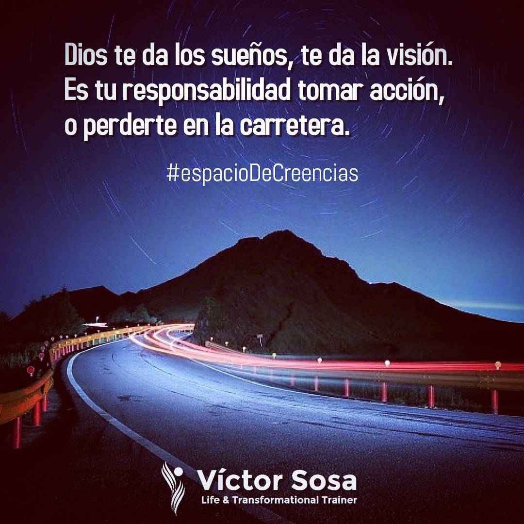 Es tu responsabilidad tomar acción, o perderte en la carretera.